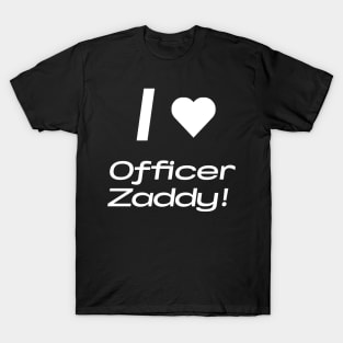 Officer Zaddy T-Shirt (White Text) T-Shirt